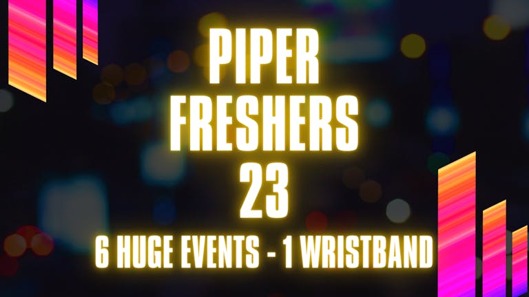 UNDER 50 LEFT! - Official Hull Freshers Week All Access Piper Wristband - UNDER 50 LEFT!