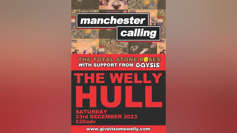 Manchester Calling - The Total Stone Roses & Oaysis