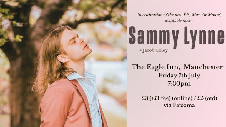 Sammy Lynne // Man Or Mouse Release Show // Friday 7th July