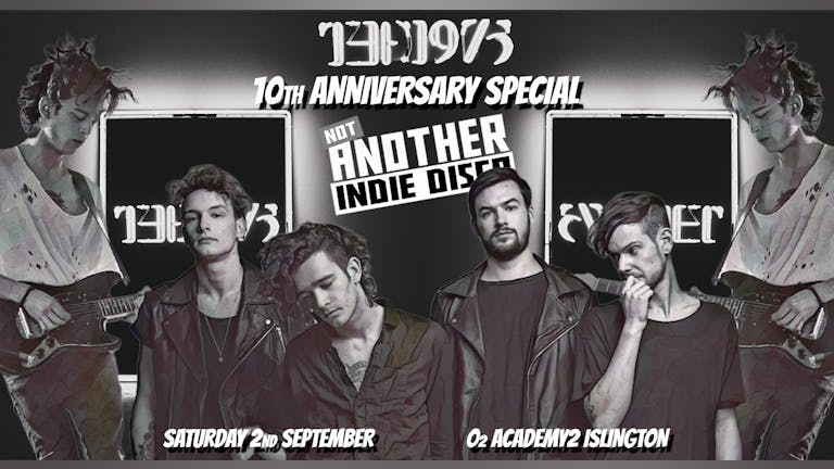 The 1975: 10th Anniversary Special at Not Another Indie Disco - 2nd September