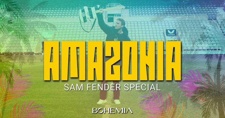AMAZONIA FRIDAYS | SAM FENDER SPECIAL | £1 TICKETS & £2.95 DOUBLES UNTIL 12AM! | BOHEMIA | 9th JUNE