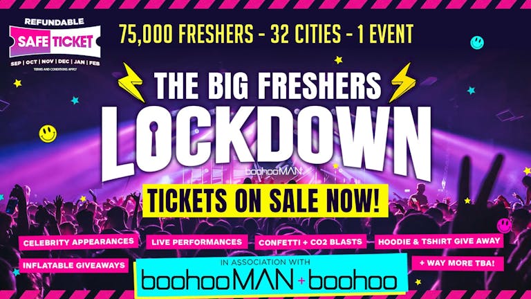 THE BIG FRESHERS LOCKDOWN ⚡ BIRMINGHAM in association with BoohooMAN & Boohoo!! 2023 