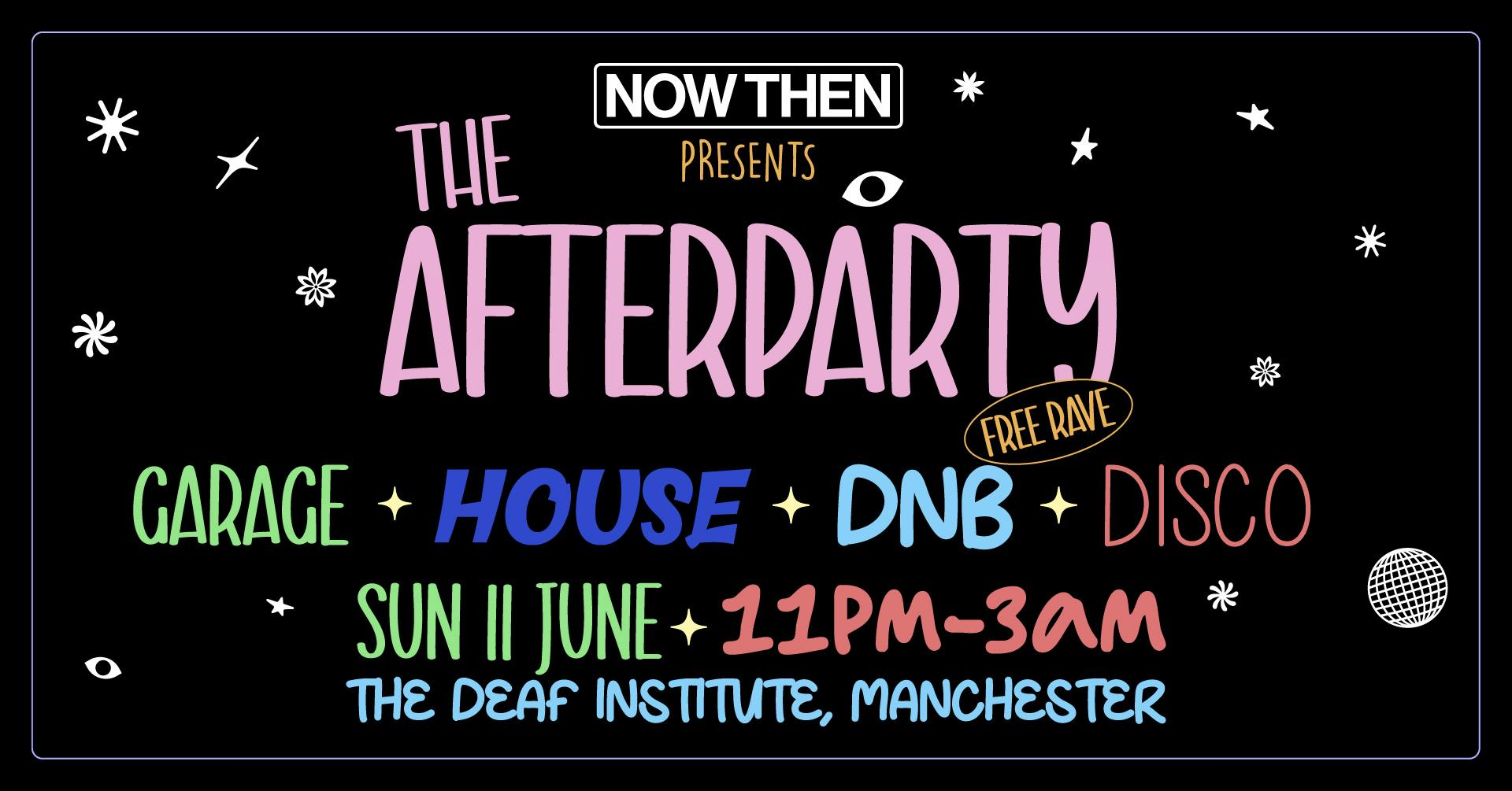 Now Then: THE AFTERPARTY