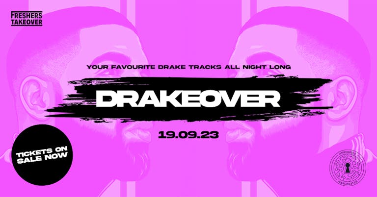 Manchester Freshers Drakeover | Impossible Theatre | 95% Sold Out