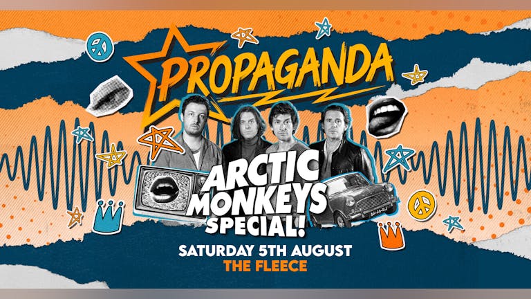Propaganda Bristol - Arctic Monkeys Special!
