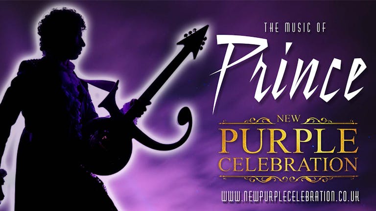 💜 THE MUSIC OF PRINCE - starring the New Purple Celebration