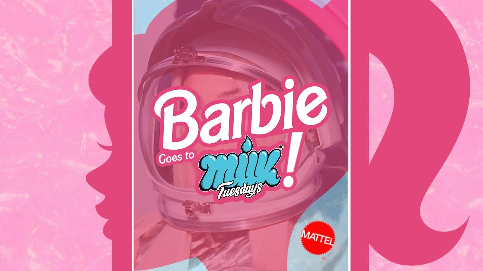 BARBIE GOES TO MILK | EDINBURGH’S BIGGEST TUESDAY | BOURBON | 18TH JULY