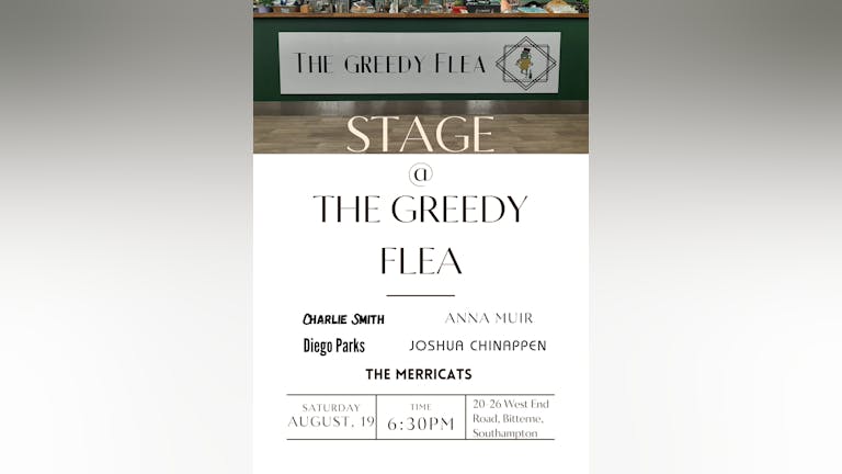 The Stage @ The Greedy Flea (August)