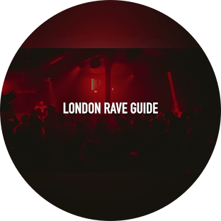 London Rave Guide