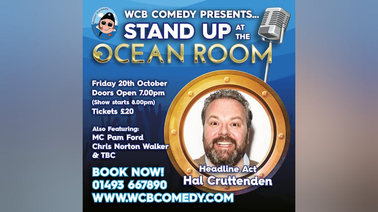 WCB Comedy present  October 20th-  Stand up show at Gorleston’s Ocean Room.