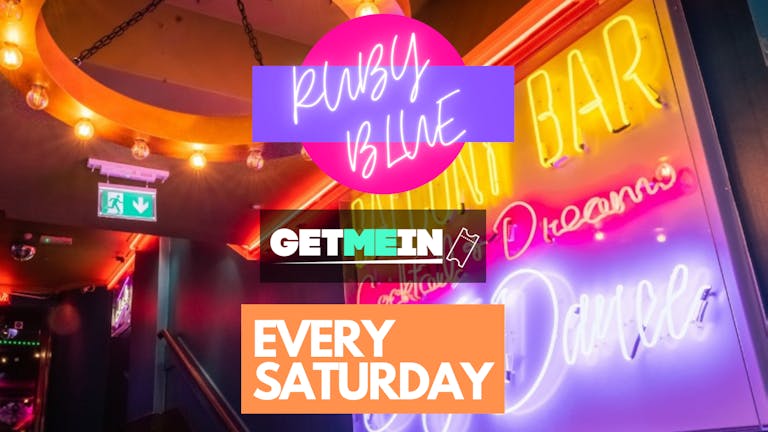 Sexy R&B & Club Anthems // Every Saturday @ Ruby Blue, Leicester Square, London // Get Me In!