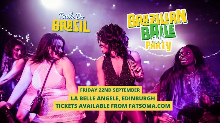 Baile Do Brasil - Brazilian Baile Funk Party (Edinburgh)