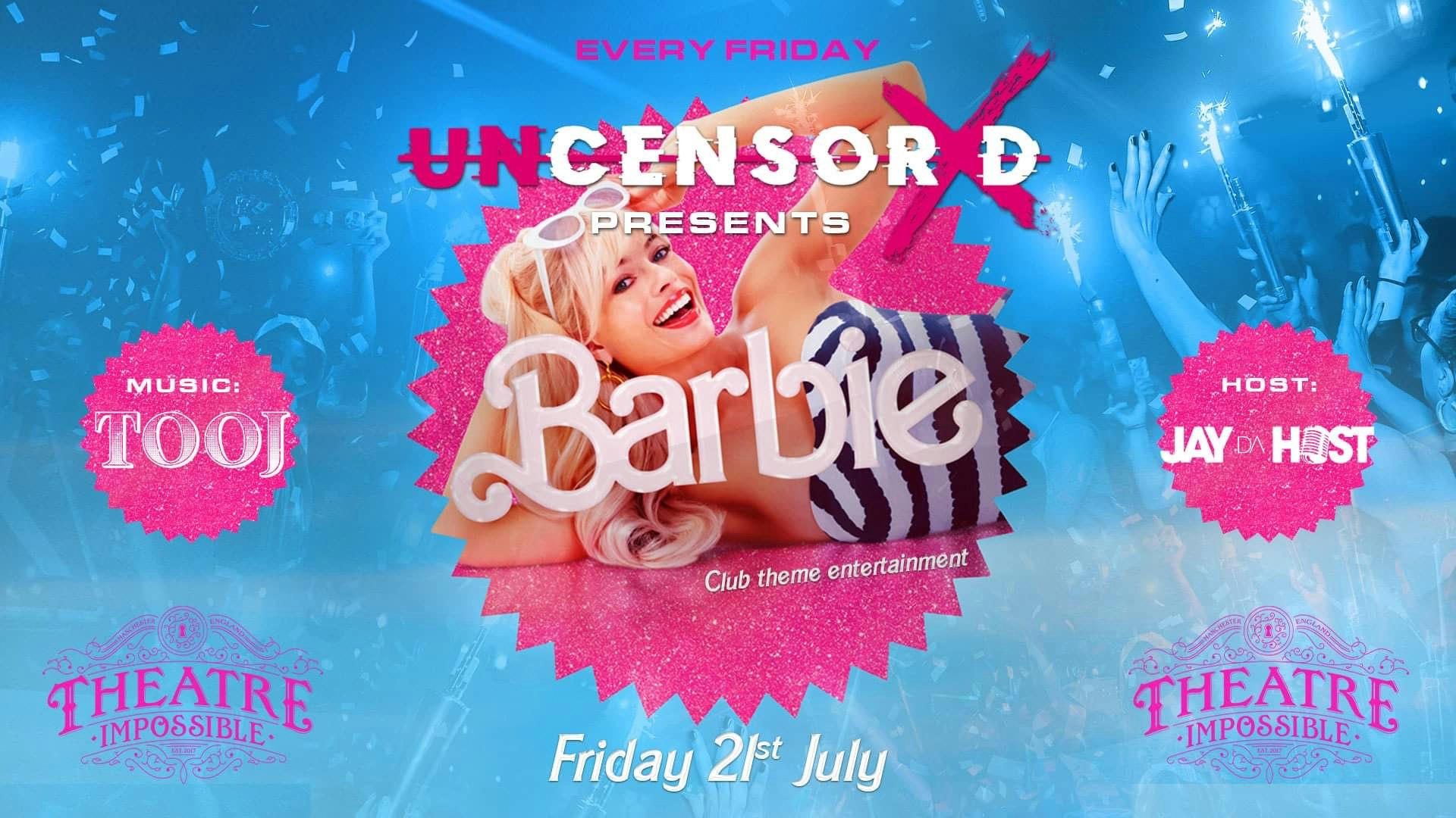 UNCENSORED FRIDAYS 🔥 IMPOSSIBLE !! Hosted by the Barbie’s & Ken 🎀 Manchester’s Hottest Biggest Friday