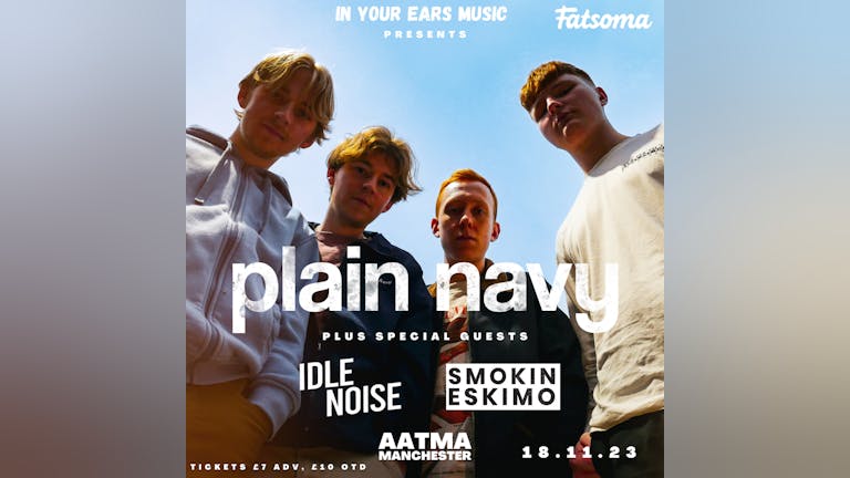 IYE Music Presents Plain Navy with Idle Noise and Smokin Eskimo