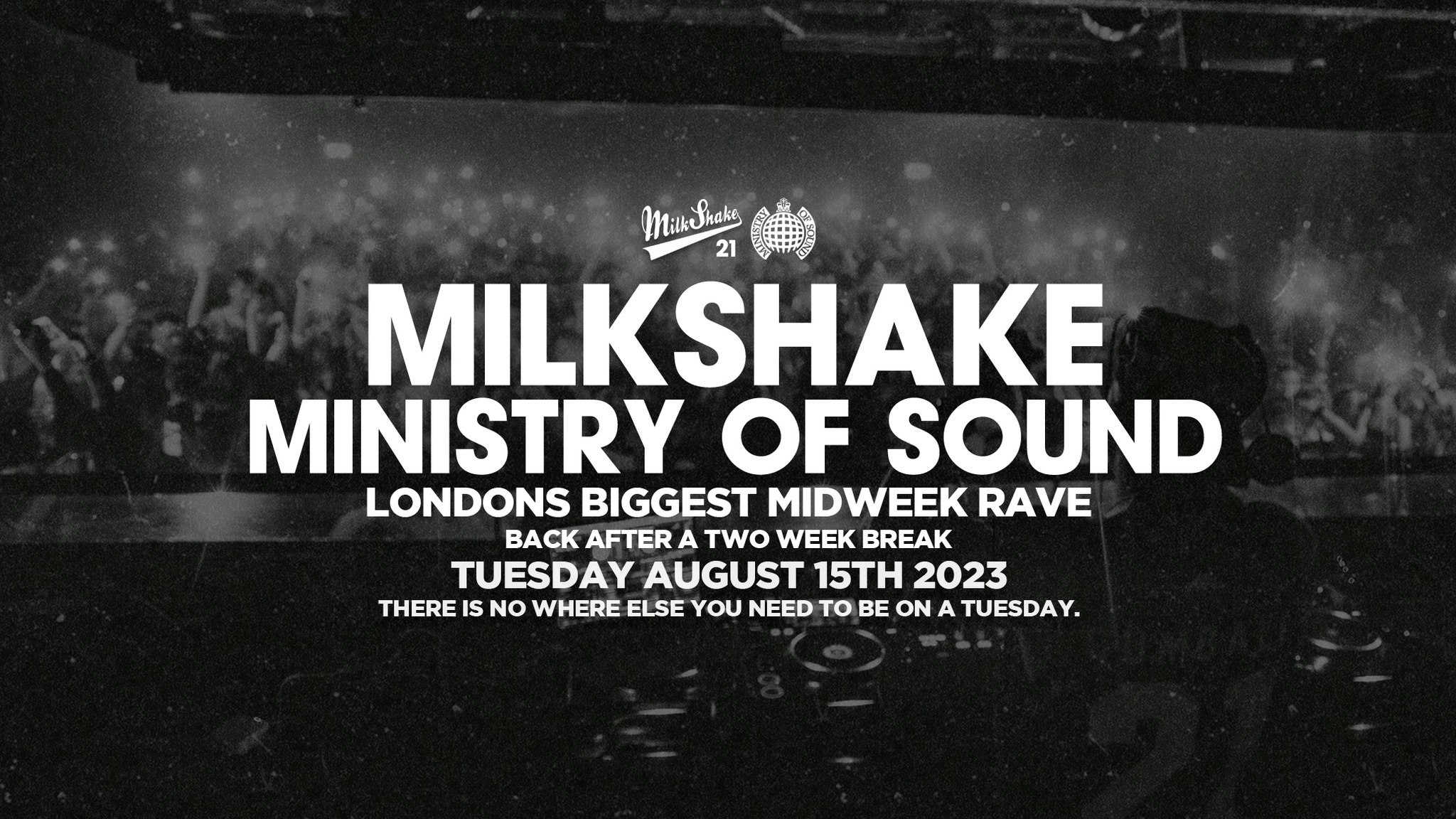 Milkshake, Ministry of Sound | London’s Biggest Student Night 🔥 TONIGHT FROM 11PM 🔥