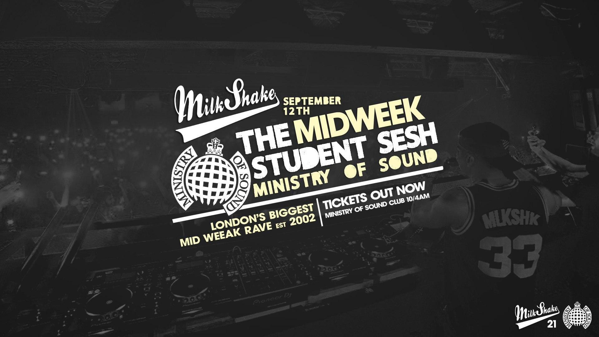 Milkshake, Ministry of Sound | London’s Biggest Student Night 🔥 Sept 12th 2023 🌍 (Freshers Warm Up!)