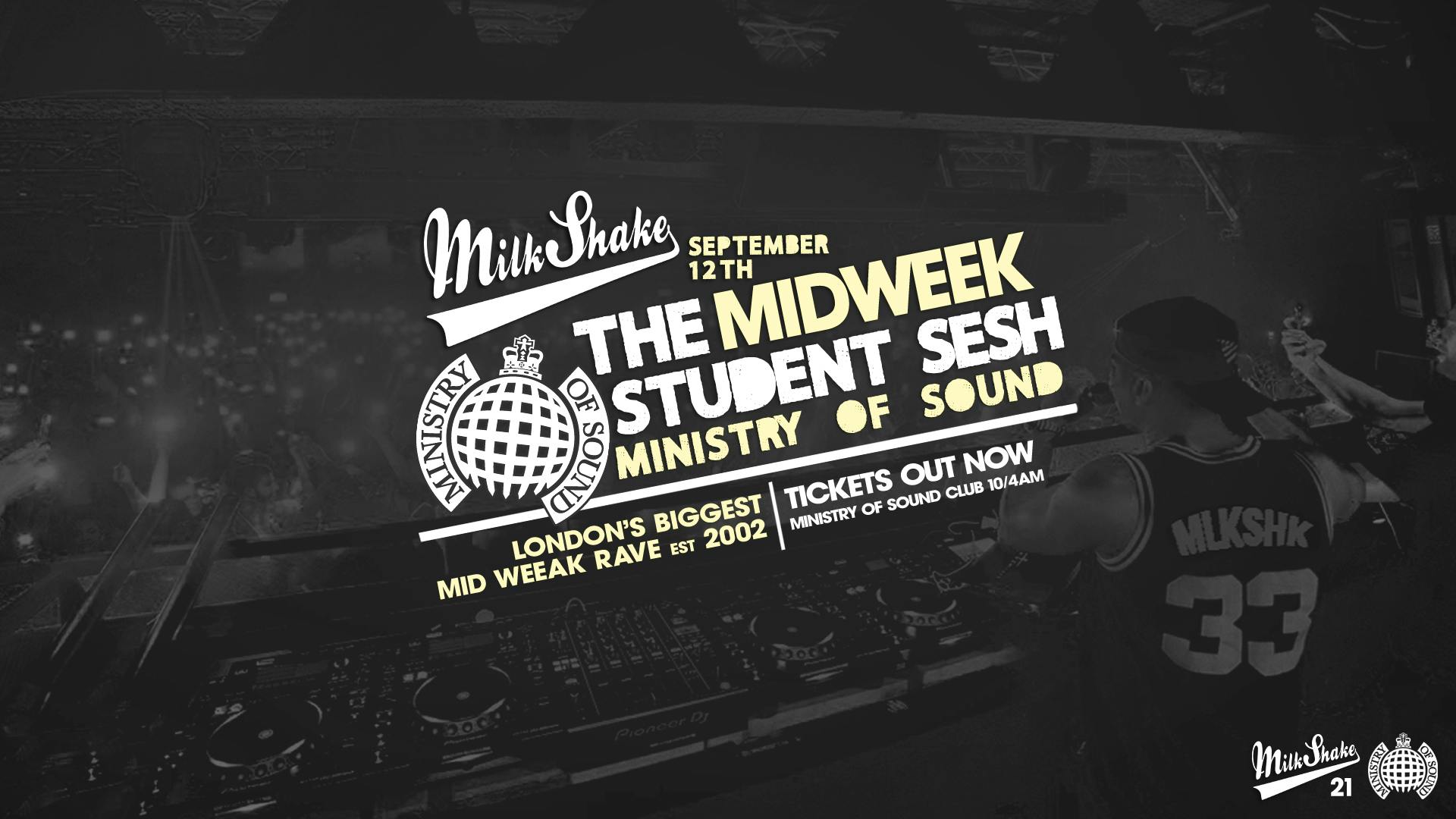 Milkshake, Ministry of Sound | London’s Biggest Student Night 🔥 Sept 12th 2023 🌍 (Freshers Warm Up!)
