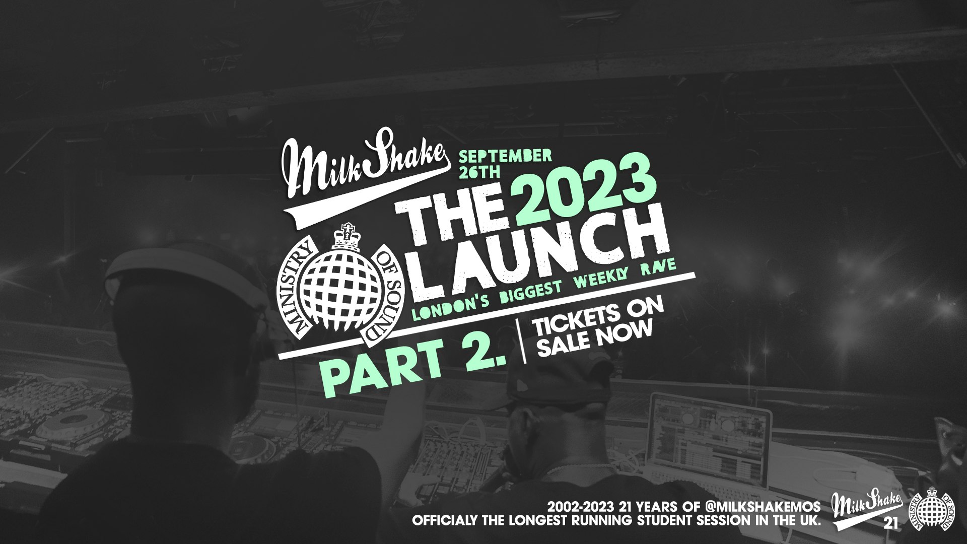 ⚠️ SOLD OUT ⚠️ Ministry of Sound, Milkshake – Official London Freshers Launch Part 2 ⚠️ SOLD OUT ⚠️