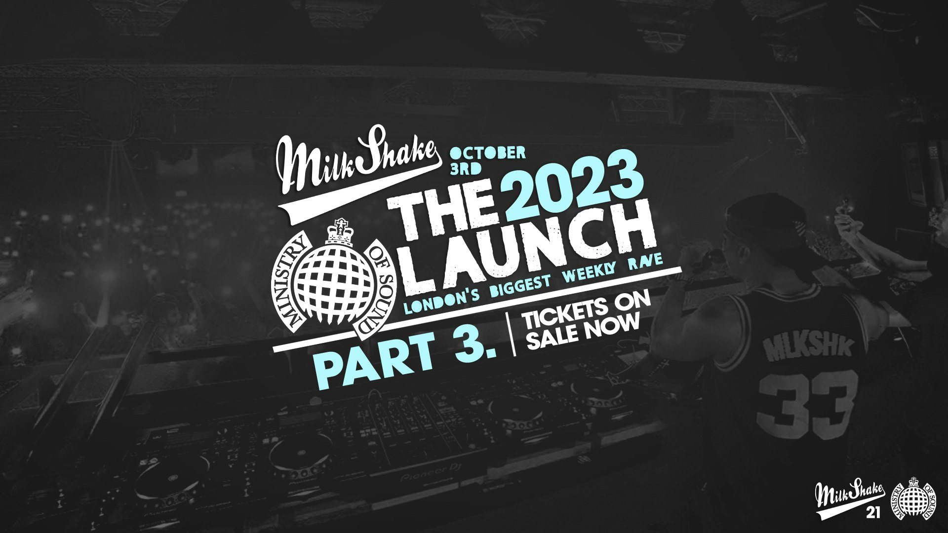 ⚠️ ﻿SOLD OUT ⚠️ Ministry of Sound, Milkshake – Official London Freshers Launch 2023 🌍 PART 3  👀  ⚠️ ﻿SOLD OUT ⚠️