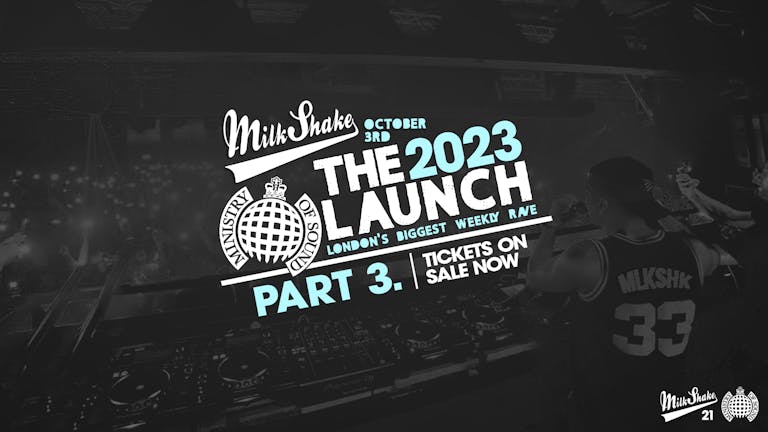  ⚠️ ﻿SOLD OUT ⚠️ Ministry of Sound, Milkshake - Official London Freshers Launch 2023 🌍 PART 3  👀  ⚠️ ﻿SOLD OUT ⚠️