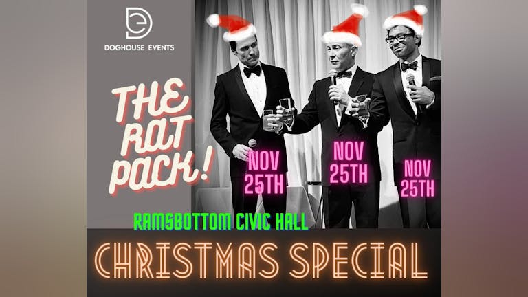 The Rat Pack Christmas Special LIVE at THE CIVIC Ramsbottom 