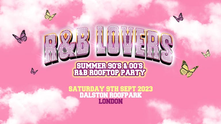 R&B Rooftop Party - Saturday 9th September - Dalston Roofpark [SOLD OUT!]