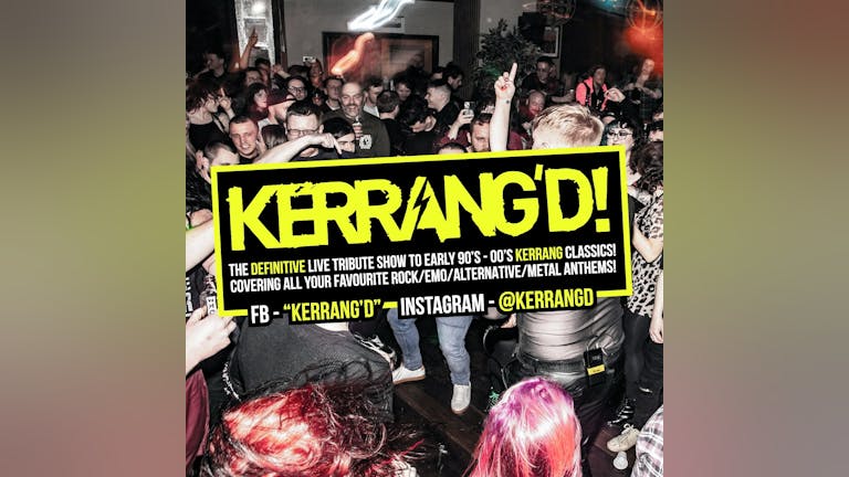 KERRANG'D - Friday 15th December 2023 | Sunbird Records, Darwen