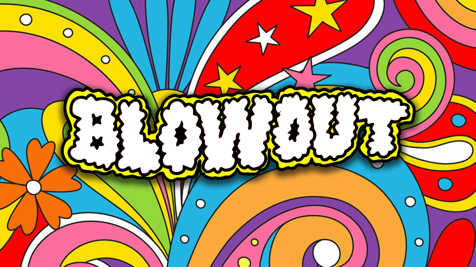 Blowout – FRESHERS SPECIAL