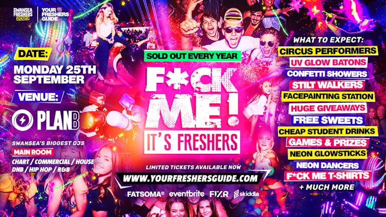 F*CK ME It's Freshers | Swansea Freshers 2023 - Under 100 Tickets Remaining! ⚠️
