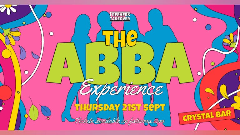 Sheffield Freshers | The ABBA Experience | Crystal Bar | 96% SOLD OUT