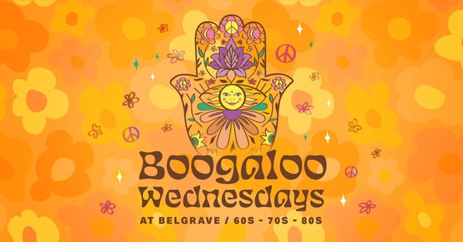 Boogaloo - Wednesdays at Belgrave