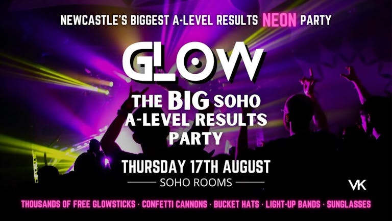 Newcastle's BIGGEST A-Level results NEON PARTY 2023 | Soho Rooms Newcastle | Thursday 17th August