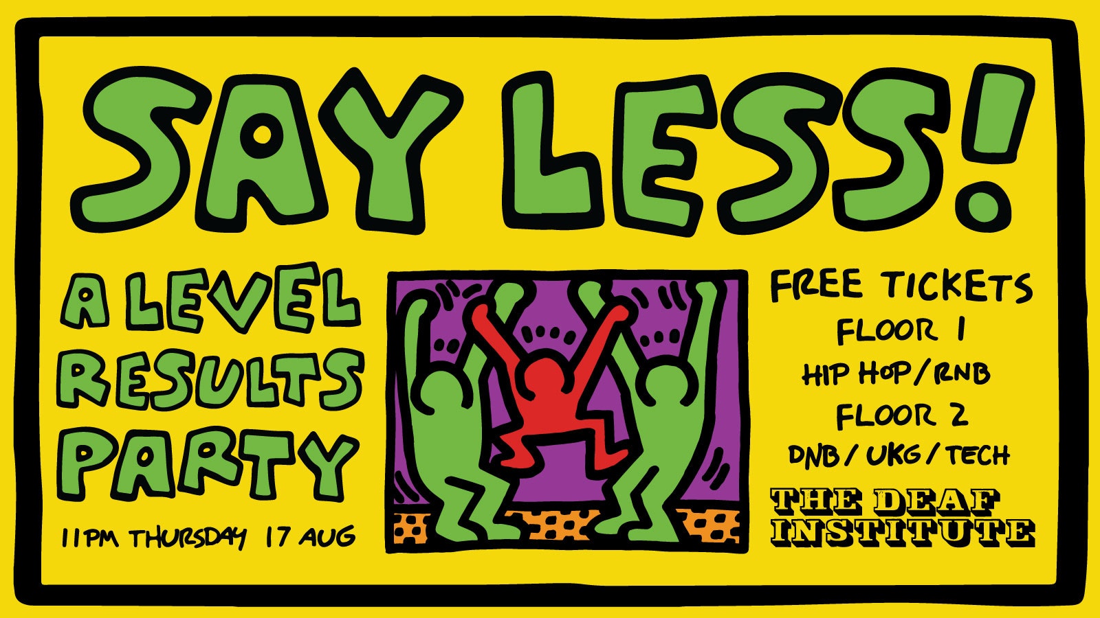 FREE TICKETS 🔥🔥🔥  SAY LESS – A LEVELS PARTY!