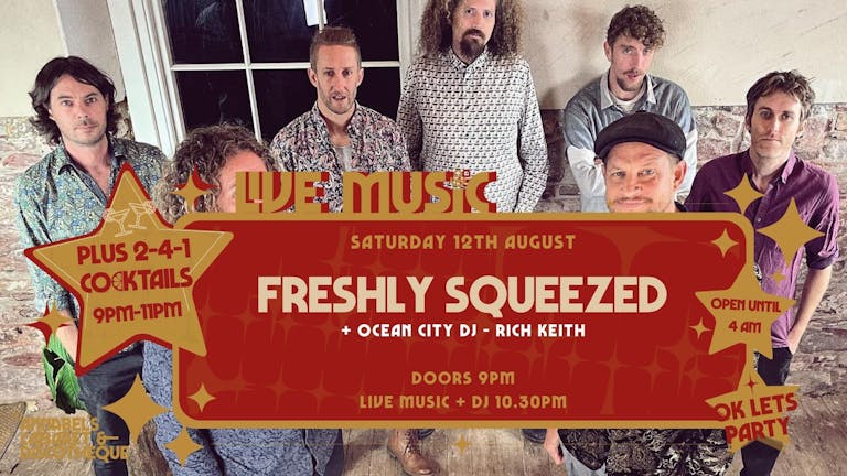 Live Music: FRESHLY SQUEEZED // Annabel's Cabaret & Discotheque