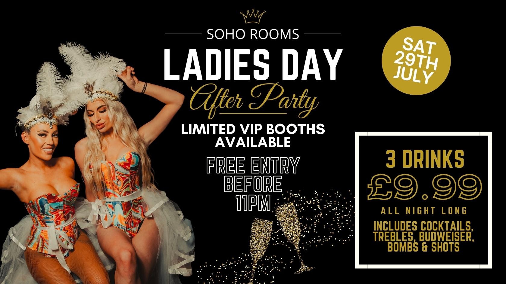 Soho Ladies Day After Party | Soho Rooms Newcastle | Sat 29th July