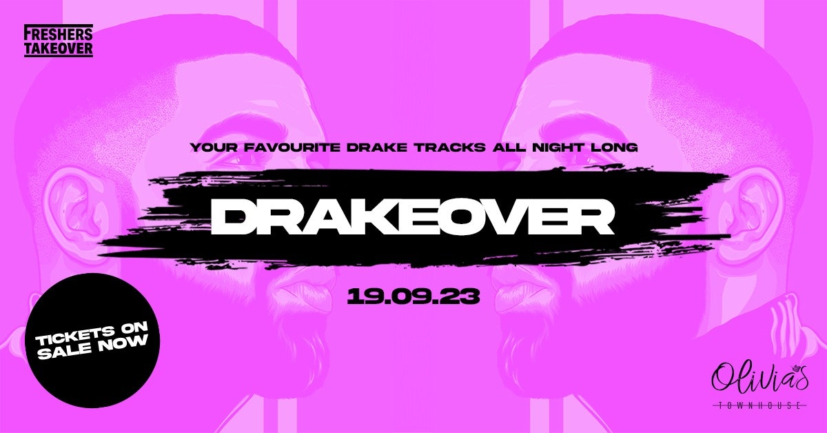 Sheffield Freshers Drakeover | Olivia’s Townhouse