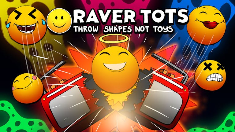 Raver Tots Exeter