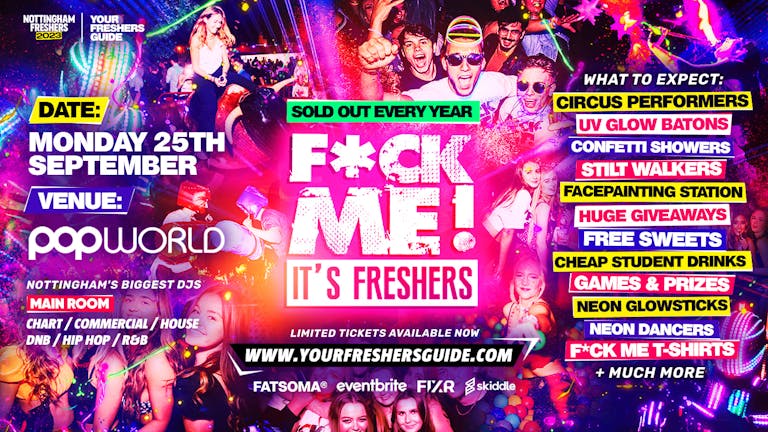 F*CK ME It's Freshers | Nottingham Freshers 2023 - Under 250 Tickets Remaining! ⚠️ 