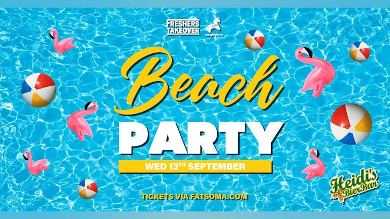 Birmingham Freshers Beach Party | Heidis
