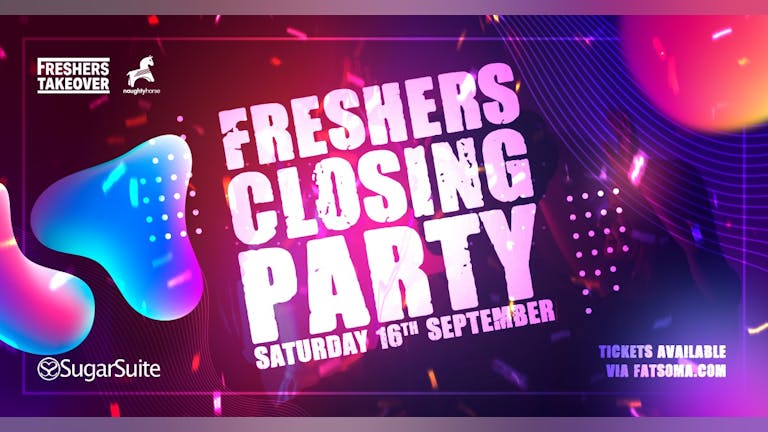  Birmingham Freshers | The Big Birmingham Freshers Closing Party | Velvet Rooms
