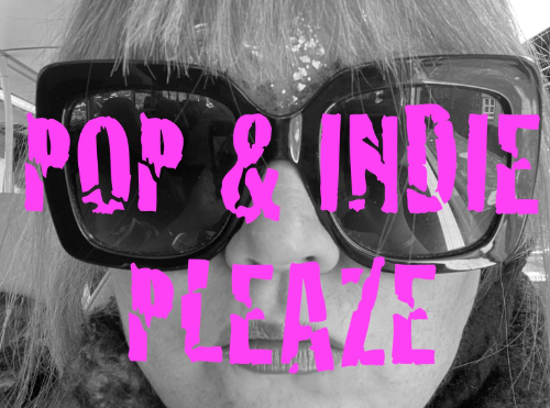 POP & INDIE PLEAZE