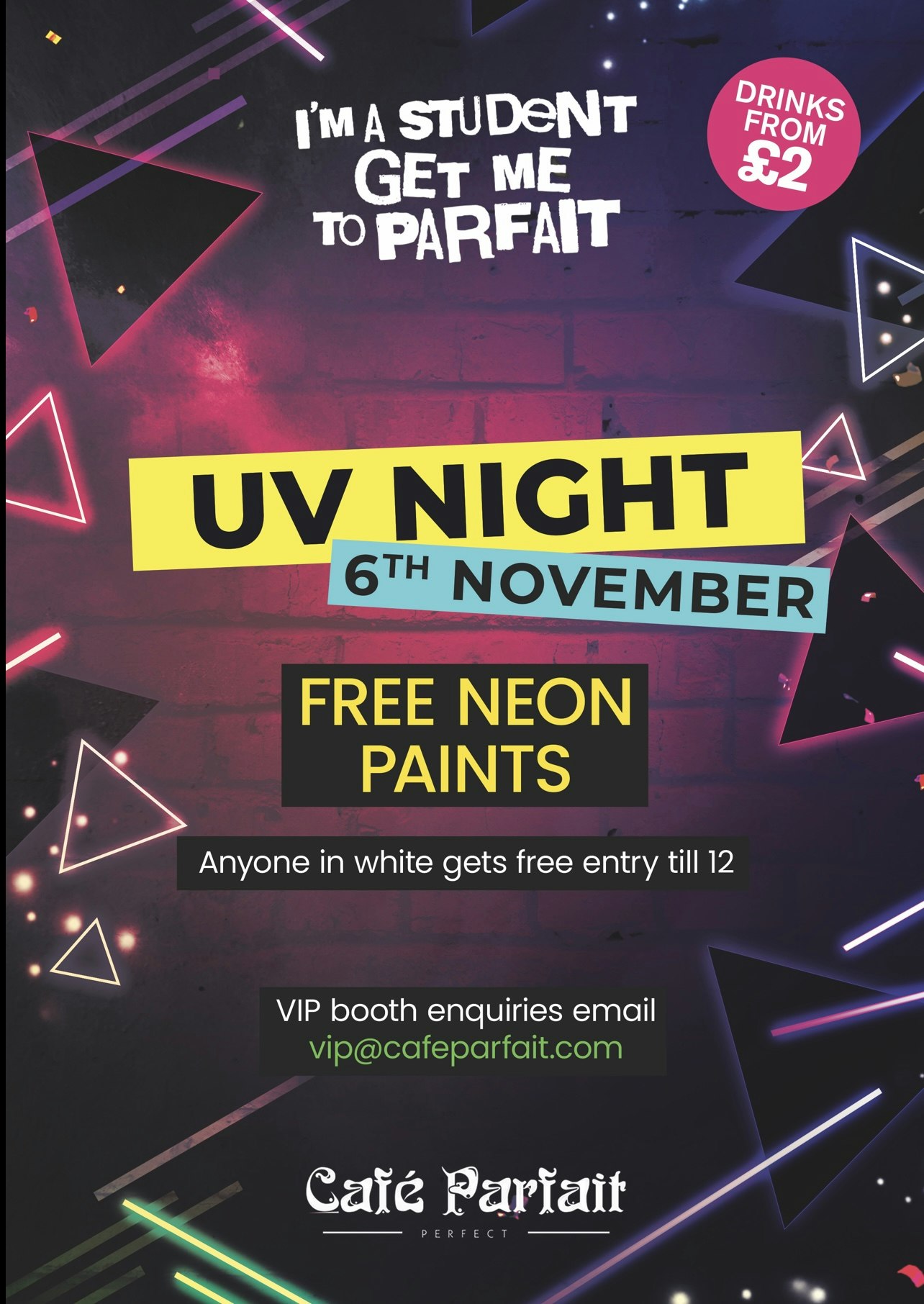 I’m a student get me to parfait : UV Night