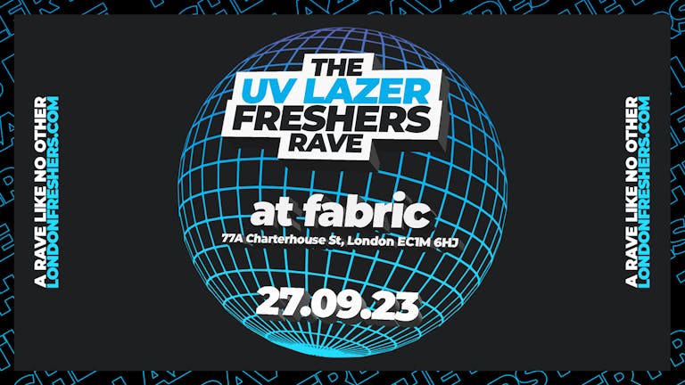 The UV Neon Freshers Laser Rave⚡️ ⚡️ @ FABRIC 