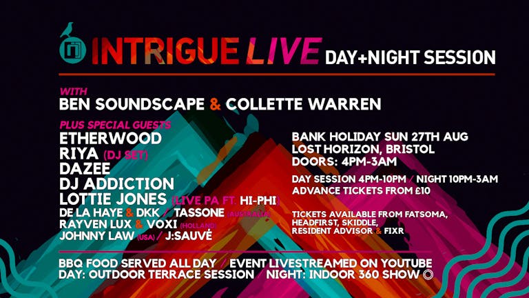 Intrigue Live - Day & Night session - Etherwood / Riya / Dazee / Addiction & many more! 