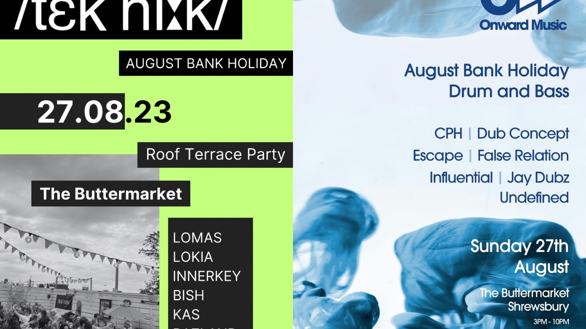 /tek’ni:k/ Onward DNB / 27th August / Bank Holiday Sunday / Roof Terrace Day Party/ 3PM
