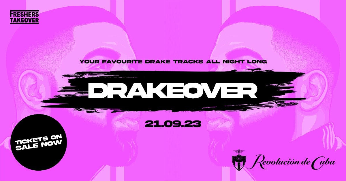 Nottingham Freshers Week – Drakeover – Revs De Cuba