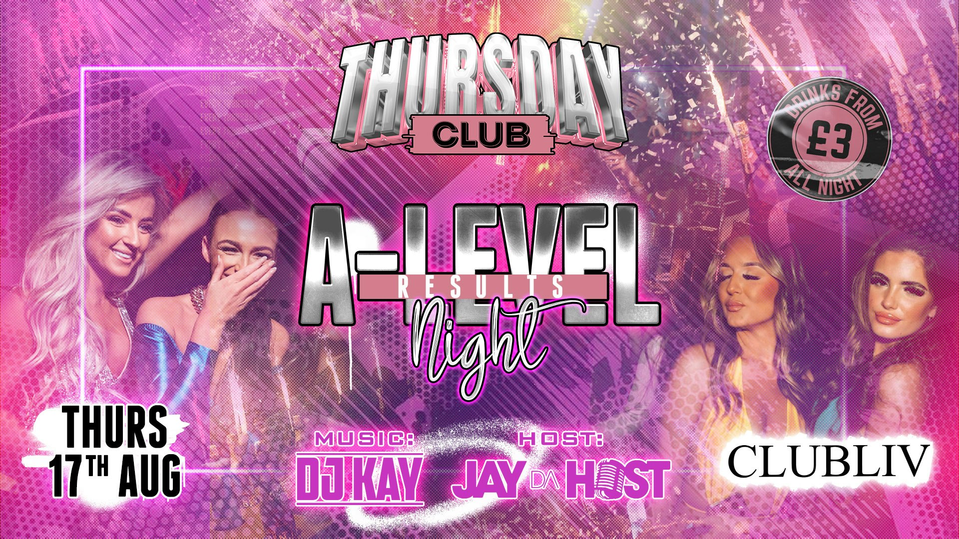 THURSDAY CLUB 🏆 A-LEVEL RESULTS NIGHT @ LIV – Manchester’s Student Hottest Thursday !!