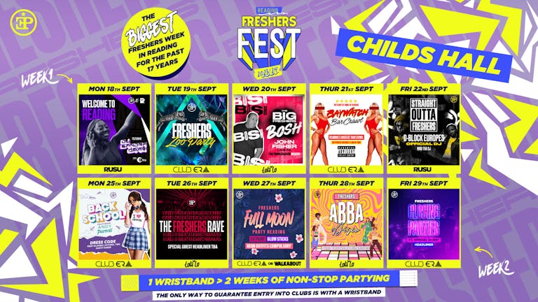 Childs Halls Full 2 Week Wristband - Freshers Fest 23/24 (95% SOLD OUT)