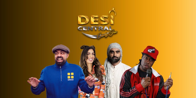 Desi Central Comedy Show - Leeds