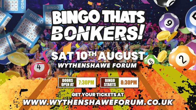 Bingo Thats Bonkers - Wythenshaw Forum